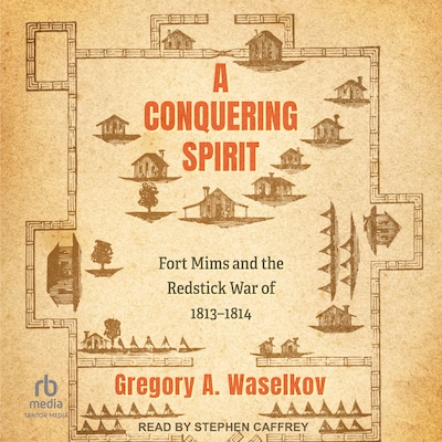 A Conquering Spirit – omslag til lydbogen af Gregory A. Waselkov