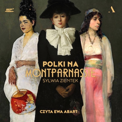 Polki na Montparnassie – okładka audiobooka, autor Zientek Sylwia