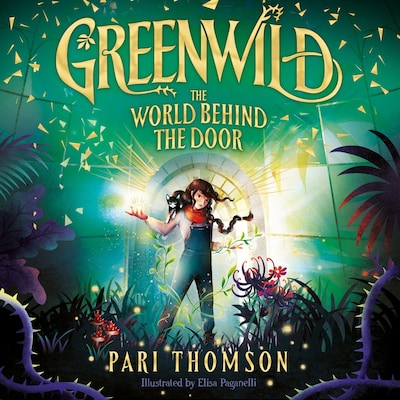 Greenwild: The World Behind The Door