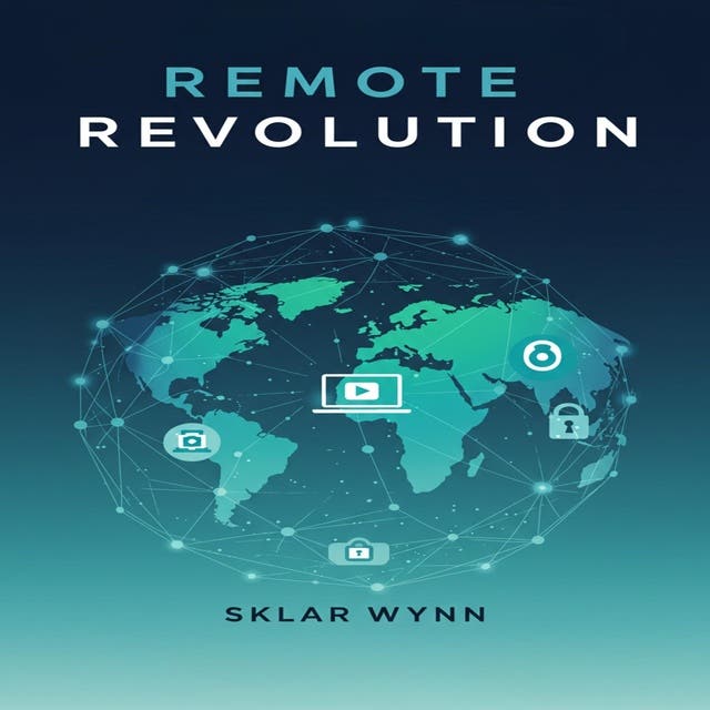 Remote Revolution: Thrive in the New World of Work. A Practical Guide to Remote Teams, Productivity, Cybersecurity, and Work-Life Balance – omslag til lydbogen af Chloe Henderson