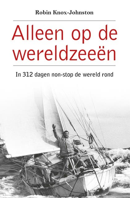 Alleen op de wereldzeeën: In 312 dagen non-stop de wereld rond – omslag van het luisterboek van Robin Knox-Johnston