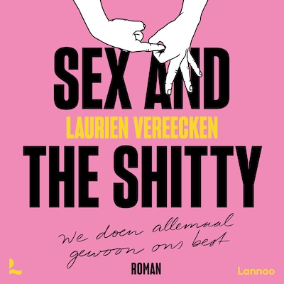 Sex and the Shitty – omslag van het luisterboek van Laurien Vereecken