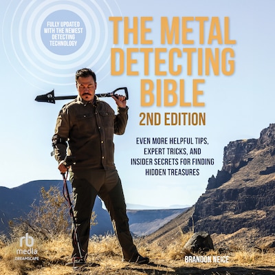 The Metal Detecting Bible, 2nd Edition – omslag til lydbogen af Brandon Neice