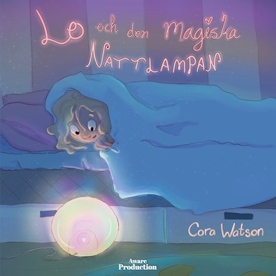 Lo och den magiska nattlampan – omslag till ljudboken av Cora Watson