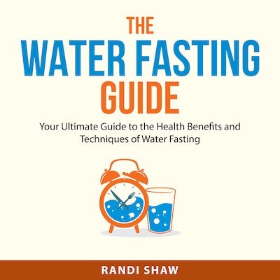 The Water Fasting Guide