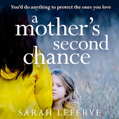 A Mother’s Second Chance – omslag til lydbogen af Sarah Lefebve