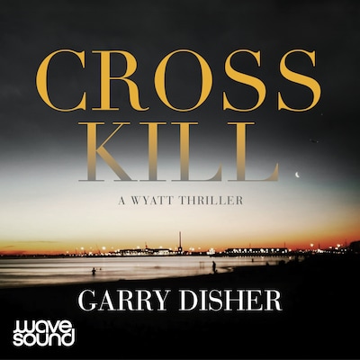 Crosskill – omslag til lydbogen af Garry Disher