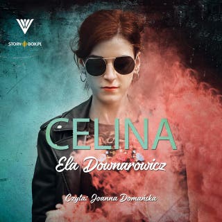 Celina – okładka audiobooka, autor Ela Downarowicz