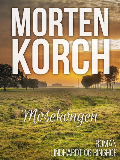 Mosekongen – omslag til lydbogen af Morten Korch