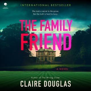 The Family Friend: A Novel