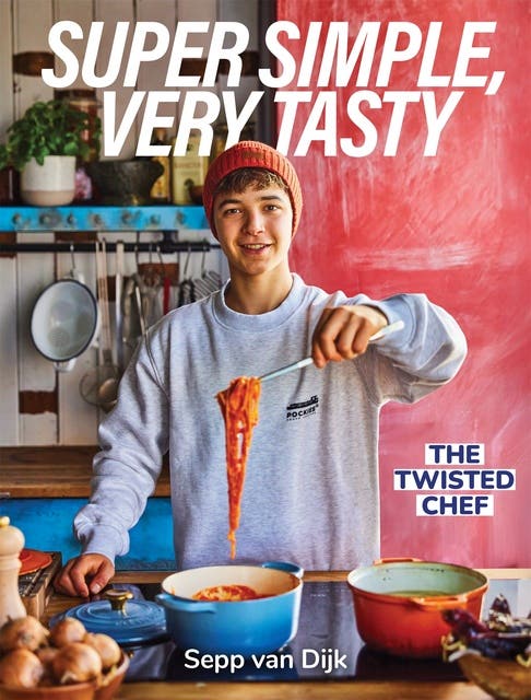 Super Simple, Very Tasty: The Twisted Chef – omslag van het luisterboek van Sepp van Dijk