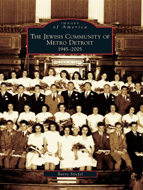 The Jewish Community of Metro Detroit: 1945-2005 – omslag til lydbogen af Barry Stiefel