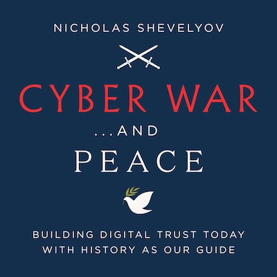 Cyber War...and Peace