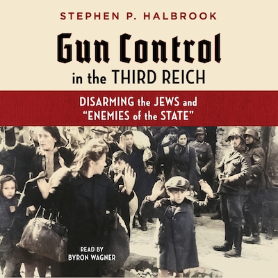 Gun Control in the Third Reich – omslag til lydbogen af Stephen P. Halbrook