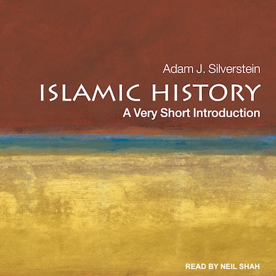 Islamic History – omslag til lydbogen af Adam J. Silverstein