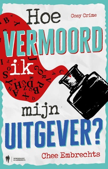 Hoe vermoord ik mijn uitgever? – omslag van het luisterboek van Chee Embrechts