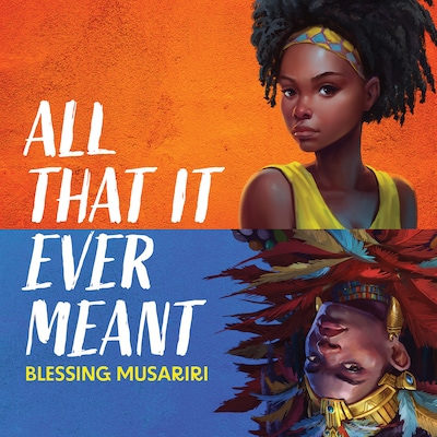 All That It Ever Meant – omslag til lydbogen af Blessing Musariri