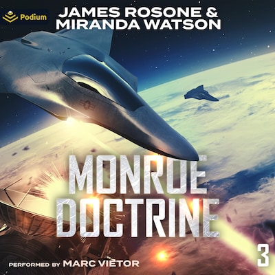 Monroe Doctrine: Volume III – omslag til lydbogen af James Rosone, Miranda Watson