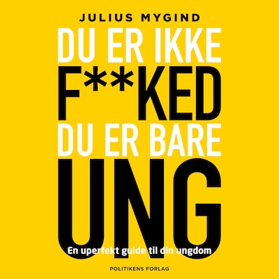 Du er ikke f**ked- du er er bare ung – omslag til lydbogen af Julius Winther Mygind