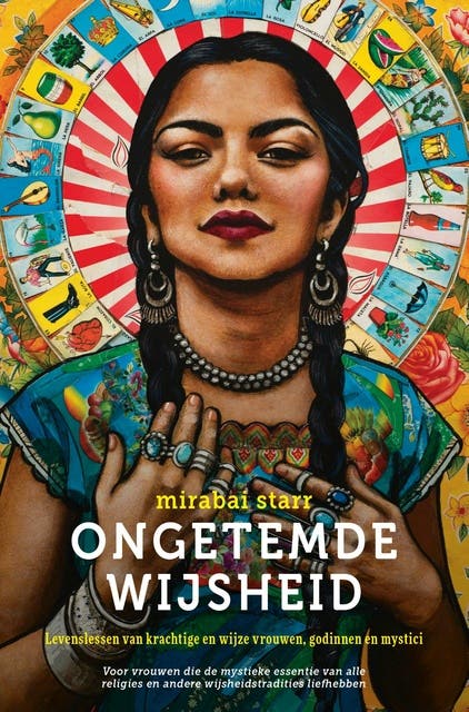 Ongetemde wijsheid: Levenslessen van krachtige en wijze vrouwen, godinnen en mystici – omslag van het luisterboek van Mirabai Starr