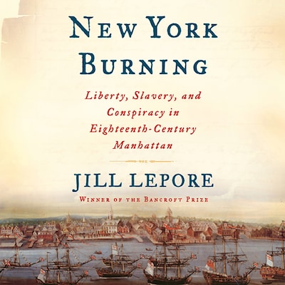 New York Burning – omslag til lydbogen af Jill Lepore