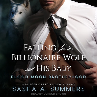 Falling for the Billionaire Wolf and His Baby – omslag til lydbogen af Sasha Summers