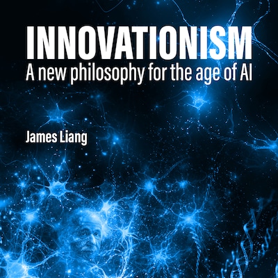 Innovationism – omslag til lydbogen af James Liang