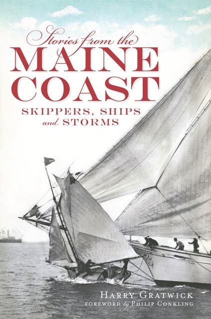 Stories from the Maine Coast: Skippers, Ships and Storms – omslag til lydbogen af Harry Gratwick