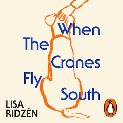 When the Cranes Fly South – omslag til lydbogen af Lisa Ridzén