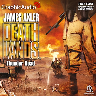 Thunder Road [Dramatized Adaptation] – omslag til lydbogen af James Axler