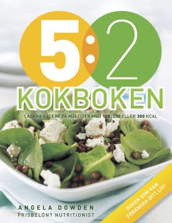 5:2 Kokboken : Läckra recept på måltider med 100, 200 eller 300 kcal – omslag till ljudboken av Angela Dowden