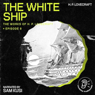 The White Ship (The Work of H. P. Lovecraft, Episode 8) – omslag til lydbogen af H. P. Lovecraft