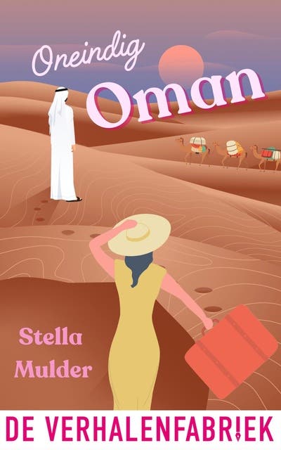 Oneindig Oman: Een sprookjesachtige ontmoeting – omslag van het luisterboek van Stella Mulder