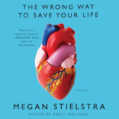 The Wrong Way to Save Your Life – omslag til lydbogen af Megan Stielstra