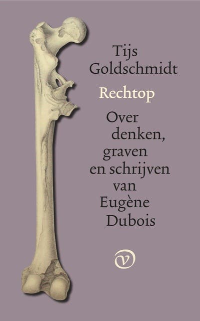 Rechtop: Over denken, graven en schrijven van Eugène Dubois – omslag van het luisterboek van Tijs Goldschmidt