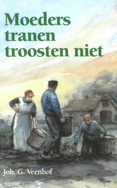 Moeders tranen troosten niet – omslag van het luisterboek van Joh. G. Veenhof