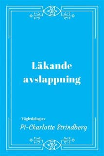 Läkande Avslappning