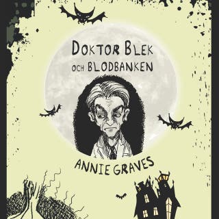 Doktor Blek och blodbanken – omslag till ljudboken av Annie Graves