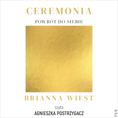 Ceremonia – okładka audiobooka, autor Brianna Wiest
