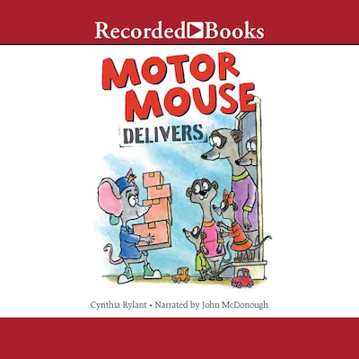 Motor Mouse Delivers – omslag til lydbogen af Cynthia Rylant