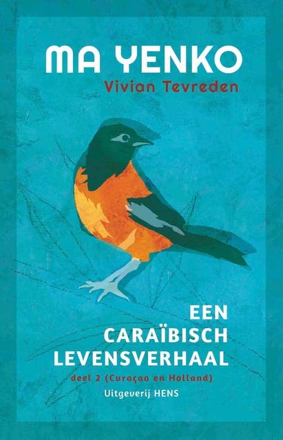Ma Yenko 2 Curaçao en Holland: Een Caraïbisch levensverhaal – omslag van het luisterboek van Vivian Tevreden