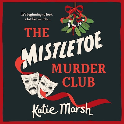 The Mistletoe Murder Club - The Bad Girls Detective Agency, Book 4 (Unabridged) – omslag til lydbogen af Katie Marsh