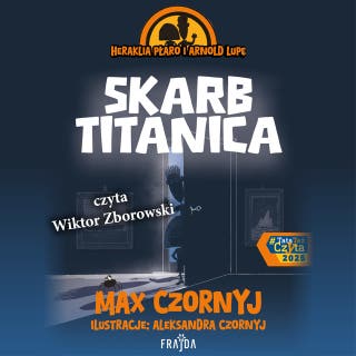 Skarb Titanica – okładka audiobooka, autor Max Czornyj