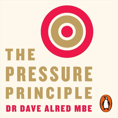 The Pressure Principle – omslag til lydbogen af Dave Alred