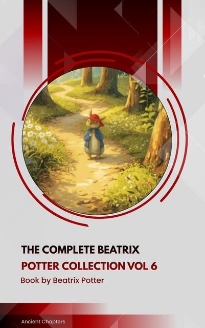 The Complete Beatrix Potter Collection vol 6 – omslag til lydbogen af Beatrix Potter