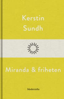 Miranda och friheten