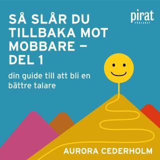 Så slår du tillbaka mot mobbare - del 1
