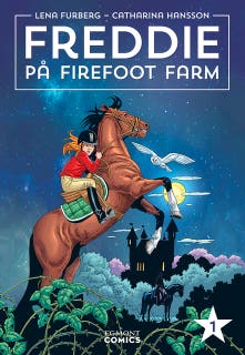 Freddie på Firefoot farm, volym 1 (Läs & lyssna)