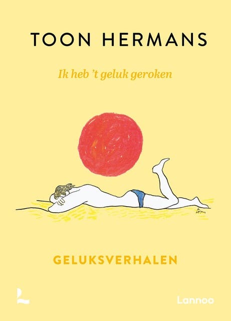 Ik heb 't geluk geroken: Geluksverhalen
