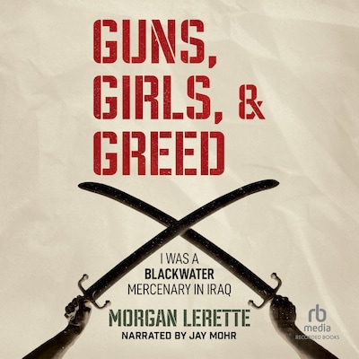 Guns, Girls, and Greed – omslag til lydbogen af Morgan Lerette